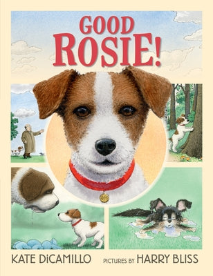 Good Rosie! by DiCamillo, Kate