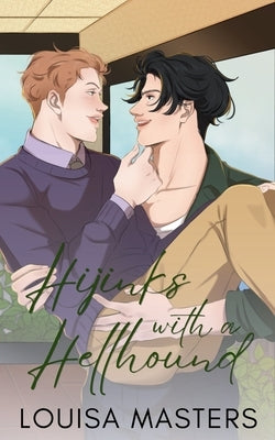 Hijinks With A Hellhound by Masters, Louisa