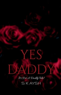 Yes Daddy by K, S.