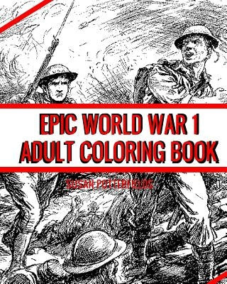 Epic World War 1 Adult coloring Book by Potterfields, Susan