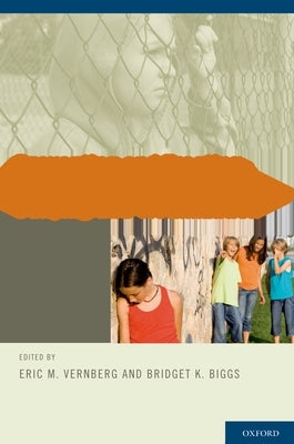 Preventing and Treating Bullying and Victimization by Vernberg, Eric M.