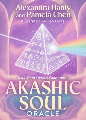 Akashic Soul Oracle: A 44-Card Deck & Guidebook by Hanly, Alexandra