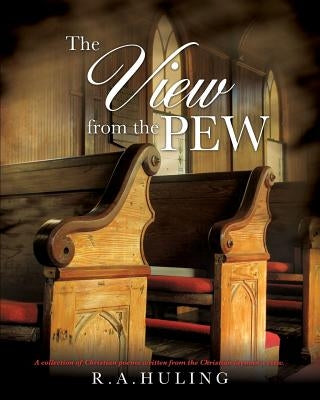 The View from the Pew by Huling, R. a.