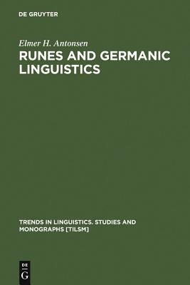 Runes and Germanic Linguistics by Antonsen, Elmer H.