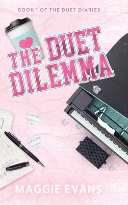 The Duet Dilemma by Evans, Maggie