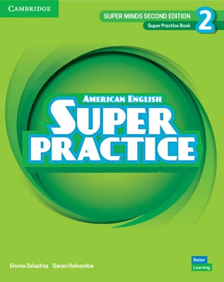 Super Minds Level 2 Super Practice Book American English by Szlachta, Emma