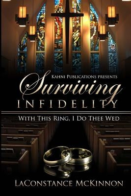 Surviving Infidelity by McKinnon, Laconstance