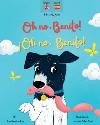 Oh No Benito! ¡Oh no, Benito! by Hamilton-Lee, Ann