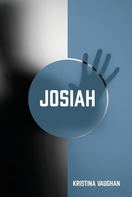 Josiah by Vaughan, Kristina