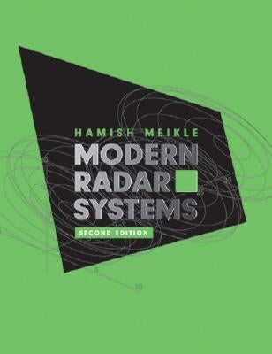 Modern Radar Systems, Second Edition by Meikle, Hamish