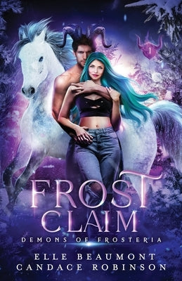 Frost Claim by Beaumont, Elle