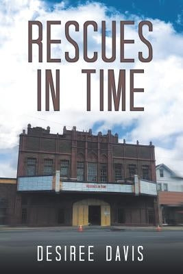 Rescues in Time by Davis, Desiree