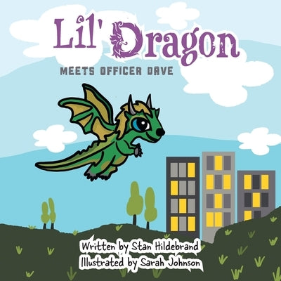 Lil Dragon meets Officer Dave by Hildebrand, Stan