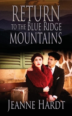 Return to the Blue Ridge Mountains by Hardt, Jeanne