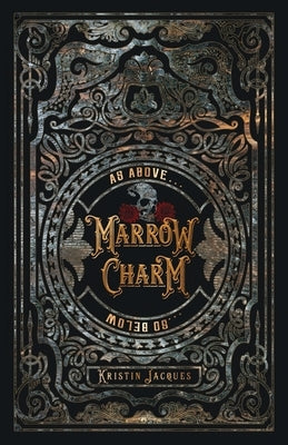 Marrow Charm by Jacques, Kristin