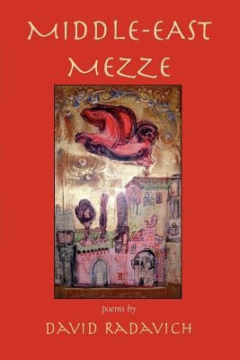 Middle-East Mezze by Radavich, David