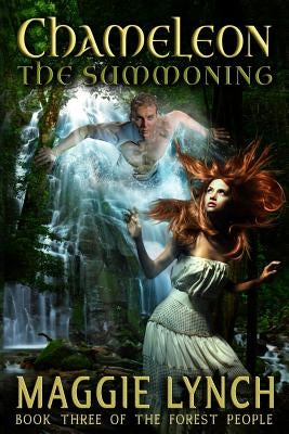 Chameleon: The Summoning by Lynch, Maggie