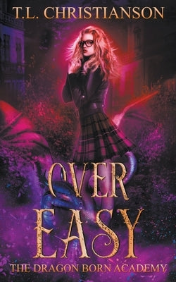 Over Easy by Christianson, T. L.