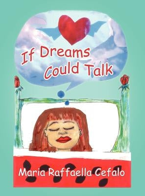 If Dreams Could Talk by Cefalo, Maria Raffaella