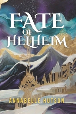 Fate of Helheim by Hutson, Annabelle