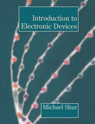 Introduction to Electronic Devices by Shur, Michael S.
