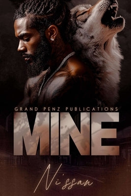 Mine: A Standalone Novel by Ni'ssan
