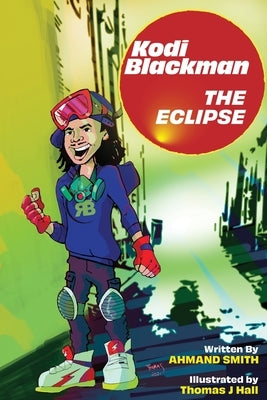 Kodi Blackman The Eclipse by Smith, Ahmand
