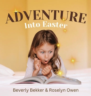 Adventure Into Easter by Bekker, Beverly