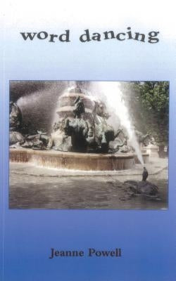 Word Dancing by Powell, Jeanne