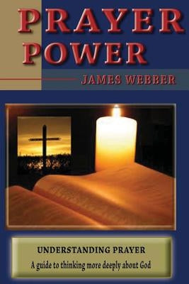 Prayer Power by Webber, James