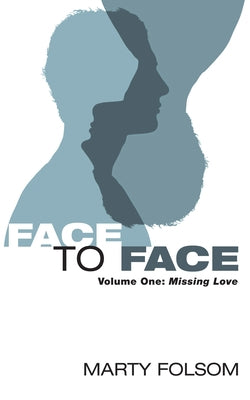 Face to Face by Folsom, Marty