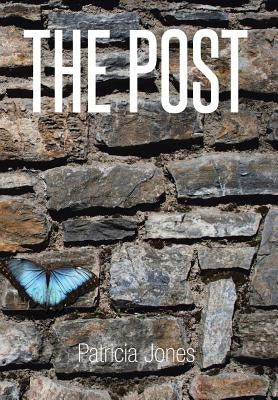 The Post by Jones, Patricia