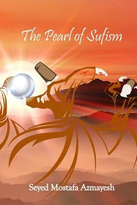 The Pearl of Sufism by Azmayesh, Seyed Mostafa