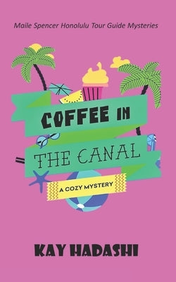 Coffee in the Canal by Hadashi, Kay