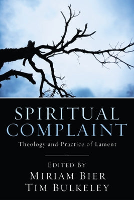 Spiritual Complaint by Bier, Miriam