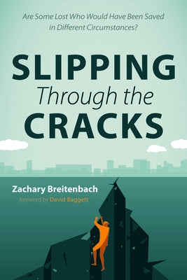 Slipping Through the Cracks by Breitenbach, Zachary
