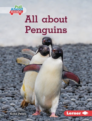 All about Penguins by Peters, Katie