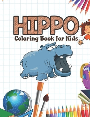 Hippo Coloring Book for Kids: Zoo Animal Activity Book by Press, Neocute