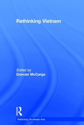 Rethinking Vietnam by McCargo, Duncan
