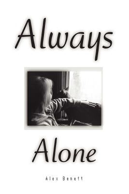 Always Alone by Bennett, Alex
