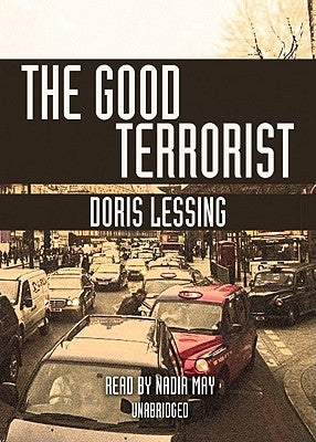The Good Terrorist by Lessing, Doris
