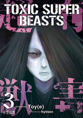 Toxic Super Beasts Vol.3 by Nykken
