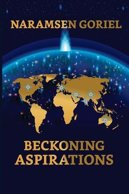 Beckoning Aspirations: Solving the Assyrian Resource Dilemma by Goriel, Naramsen