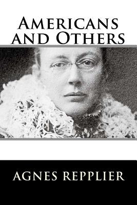 Americans and Others by Repplier, Agnes
