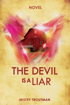 The Devil is a Liar by Troutman, Mistry