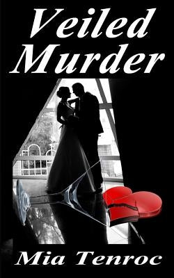 Veiled Murder by Tenroc, Mia