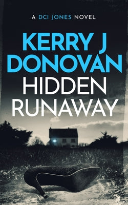 Hidden Runaway by Donovan, Kerry J.