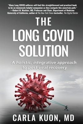 The LONG COVID Solution by Kuon, Carla