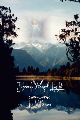 Johnny's Angel Light by Lanteri, Elizabeth