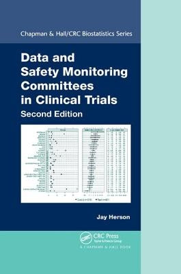 Data and Safety Monitoring Committees in Clinical Trials by Herson, Jay